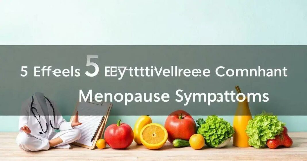 5 Dicas Para Combater Sintomas da Menopausa de Forma Eficaz